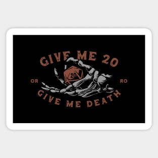 Give me 20 or give me death Sticker